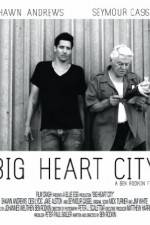 Watch Big Heart City Vodlocker