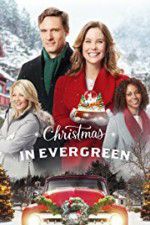 Watch Christmas In Evergreen Vodlocker