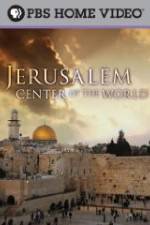 Watch Jerusalem Center of the World Vodlocker