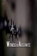 Watch BBC - Witness to Auschwitz Vodlocker