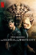 Watch Twin Murders: The Silence of the White City Vodlocker