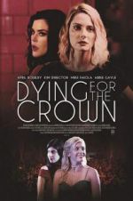 Watch Dying for the Crown Vodlocker