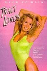 Watch Warm Up with Traci Lords Vodlocker