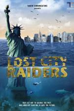 Watch Lost City Raiders Vodlocker