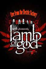 Watch Lamb of God Live from the Electric Factory Vodlocker