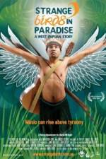 Watch Strange Birds in Paradise A West Papuan Story Vodlocker