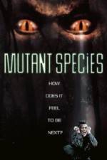 Watch Mutant Species Vodlocker