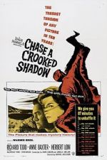 Watch Chase a Crooked Shadow Vodlocker