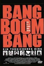 Watch Bang Boom Bang - Ein todsicheres Ding Vodlocker