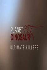 Watch Planet Dinosaur: Ultimate Killers Vodlocker