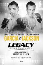 Watch Legacy FC 33 Garcia vs Jackson Vodlocker