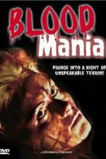 Watch Blood Mania Vodlocker