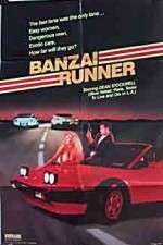 Watch Banzai Runner Vodlocker