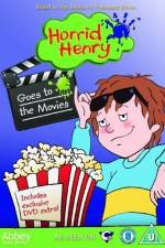 Watch Horrid Henry Goes To The Movies Vodlocker