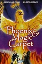 Watch The Phoenix and the Magic Carpet Vodlocker