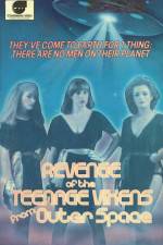 Watch The Revenge of the Teenage Vixens from Outer Space Vodlocker