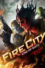 Watch Fire City: End of Days Vodlocker