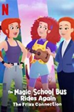 Watch The Magic School Bus Rides Again: The Frizz Connection Vodlocker