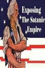 Watch Exposing The Satanic Empire Vodlocker