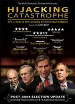 Watch Hijacking Catastrophe: 9/11, Fear & the Selling of American Empire Vodlocker