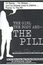 Watch The Girl, the Body, and the Pill Vodlocker