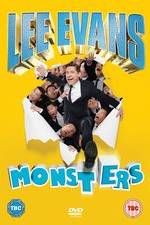 Watch Lee Evans - Monsters Live Vodlocker