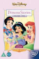 Watch Disney Princess Stories Volume Two Tales of Friendship Vodlocker