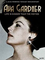 Watch Ava Gardner: Life is Bigger Than Movies Vodlocker