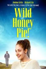Watch Wild Honey Pie Vodlocker