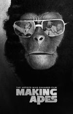 Watch Making Apes: The Artists Who Changed Film Vodlocker