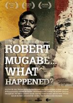 Watch Robert Mugabe... What Happened? Vodlocker