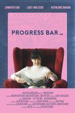 Watch Progress Bar (Short 2018) Vodlocker