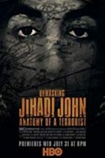 Watch Unmasking Jihadi John Anatomy of a Terrorist Vodlocker