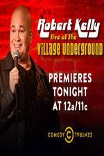 Watch Robert Kelly: Live at the Village Underground Vodlocker