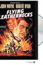 Watch Flying Leathernecks Vodlocker