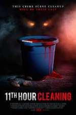 Watch 11th Hour Cleaning Vodlocker
