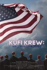 Watch Kufi Krew: An American Story Vodlocker