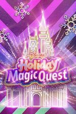 Watch Disney\'s Holiday Magic Quest (TV Special 2021) Vodlocker