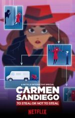 Watch Carmen Sandiego: To Steal or Not to Steal Vodlocker