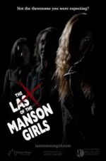 Watch The Last of the Manson Girls Vodlocker