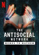 Watch The Antisocial Network: Memes to Mayhem Vodlocker