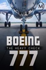 Watch Boeing 777: The Heavy Check Vodlocker