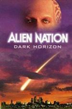 Watch Alien Nation: Dark Horizon Vodlocker