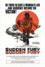 Watch Sudden Fury Vodlocker