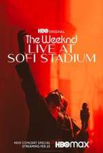 Watch The Weeknd: Live at SoFi Stadium Vodlocker
