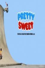 Watch Pretty Sweet - Girl & Chocolate Skateboards Vodlocker