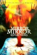 Watch Mirror Mirror 4: Reflections Vodlocker