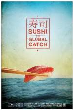 Watch Sushi The Global Catch Vodlocker