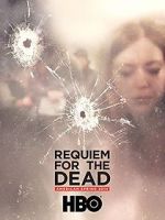 Watch Requiem for the Dead: American Spring 2014 Vodlocker