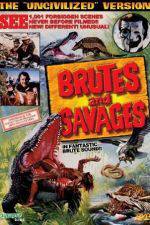 Watch Brutes and Savages Vodlocker
